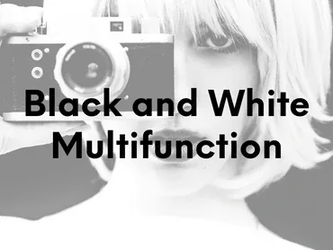 Black and White Multifunction